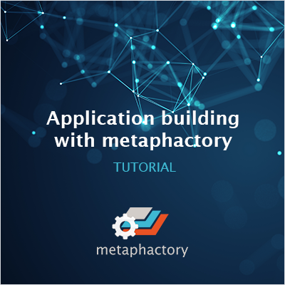 Tutorial: Application building with metaphactory